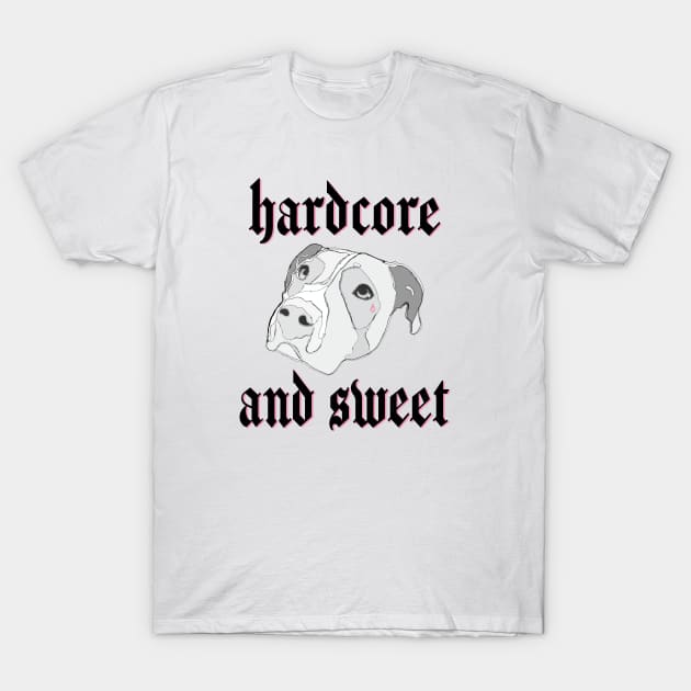 Pitbull: "Hardcore and sweet" T-Shirt by Window House